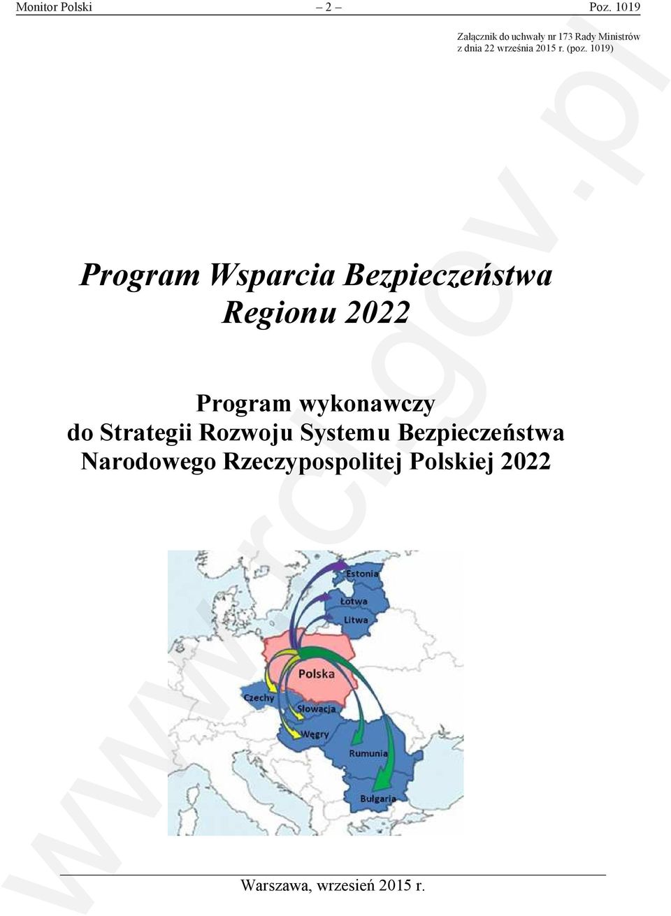 1019) Załącznik do uchwały nr 173 Rady Ministrów dnia 22 września 2015 r.