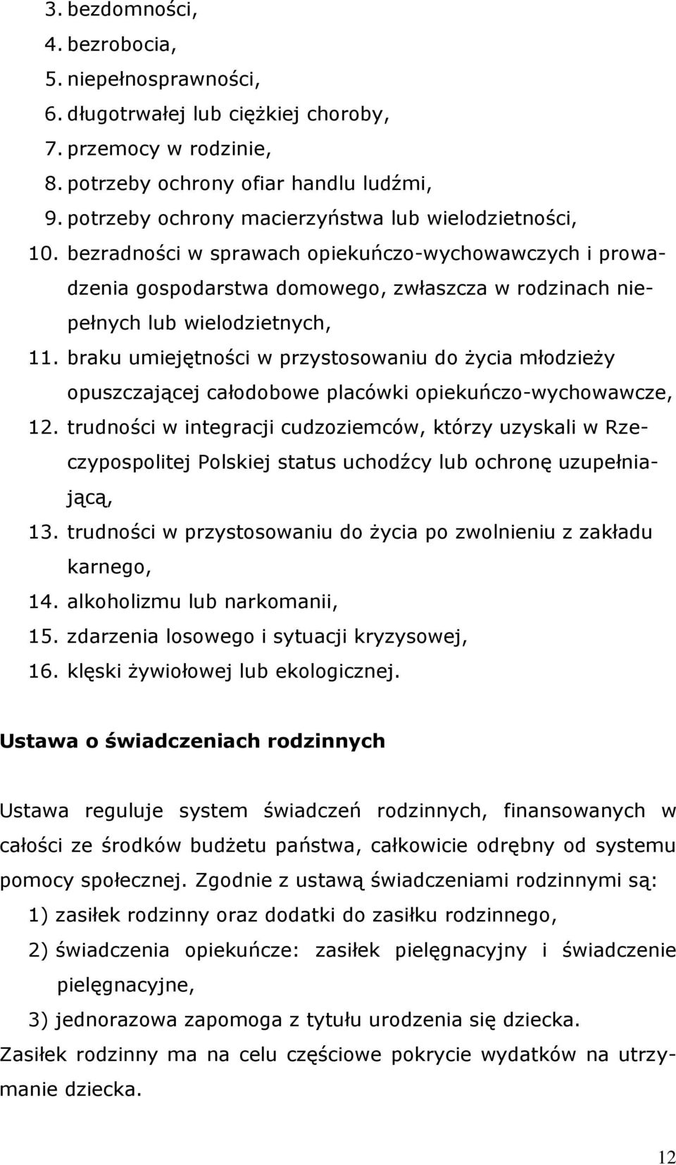 braku umiejętności w przystosowaniu do życia młodzieży opuszczającej całodobowe placówki opiekuńczo-wychowawcze, 12.