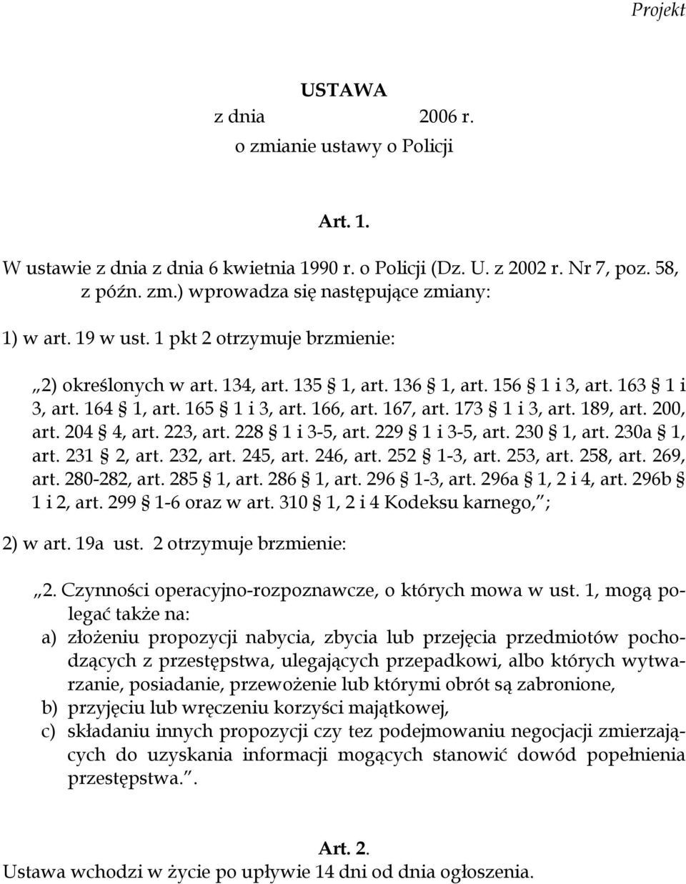 200, art. 204 4, art. 223, art. 228 1 i 3-5, art. 229 1 i 3-5, art. 230 1, art. 230a 1, art. 231 2, art. 232, art. 245, art. 246, art. 252 1-3, art. 253, art. 258, art. 269, art. 280-282, art.