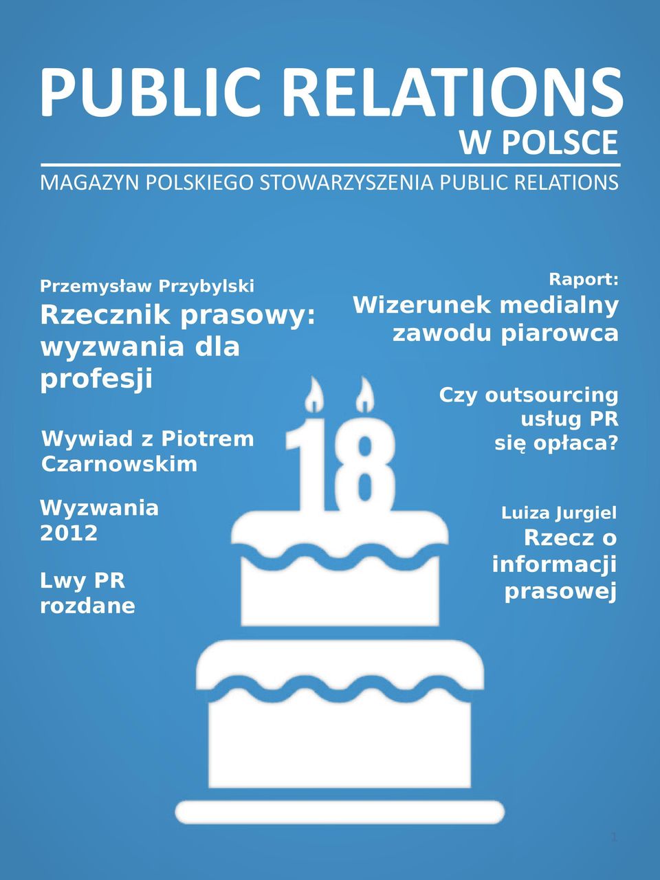 Czarnowskim Wyzwania 2012 Lwy PR rozdane Raport: Wizerunek medialny zawodu