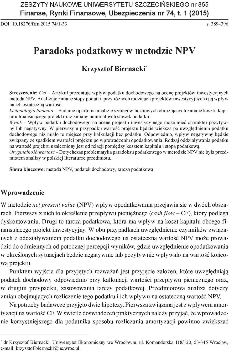 Analizuje zmianę stopy podatku przy różnych rodzajach projektów inwestycyjnych i jej wpływ na ich ostateczną wartość.