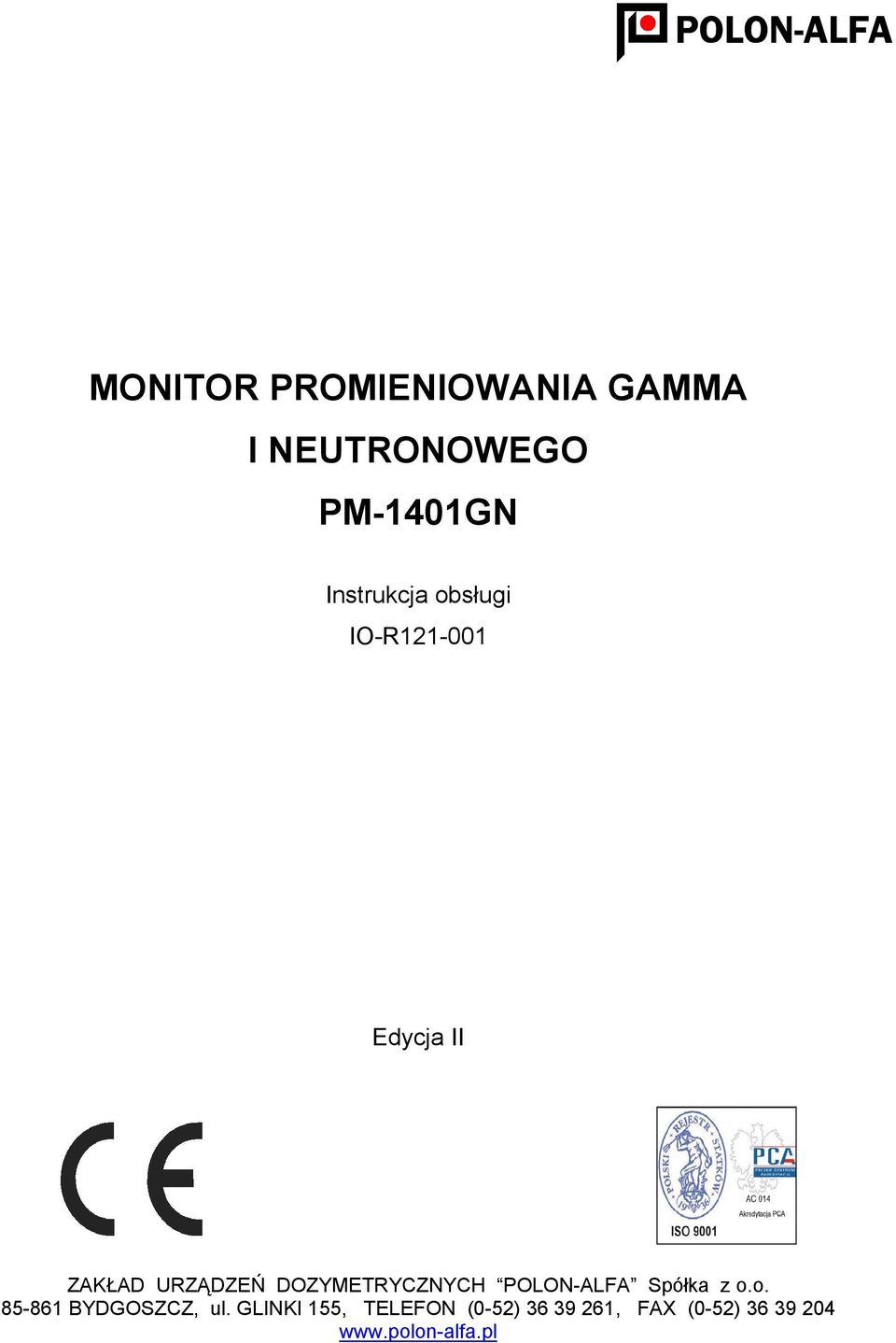 DOZYMETRYCZNYCH POLON-ALFA Spółka z o.o. 85-861 BYDGOSZCZ, ul.