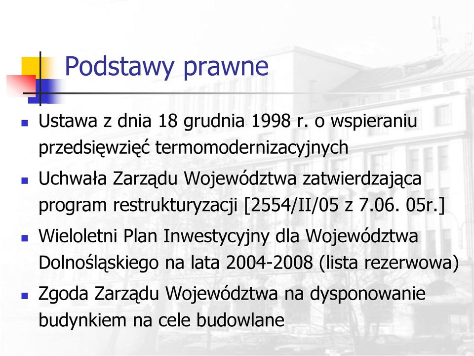 zatwierdzająca program restrukturyzacji [2554/II/05 z 7.06. 05r.