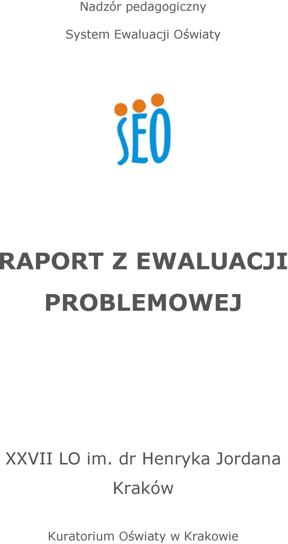 EWALUACJI PROBLEMOWEJ XXVII LO im.