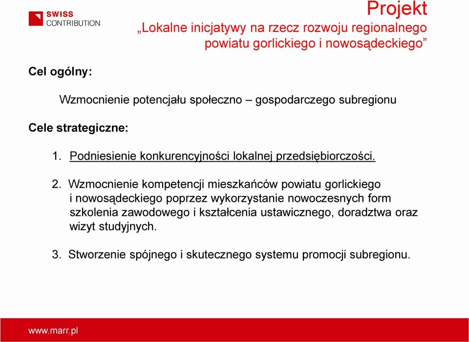Wzmocnienie kompetencji mieszkańców powiatu gorlickiego i nowosądeckiego poprzez wykorzystanie nowoczesnych form szkolenia