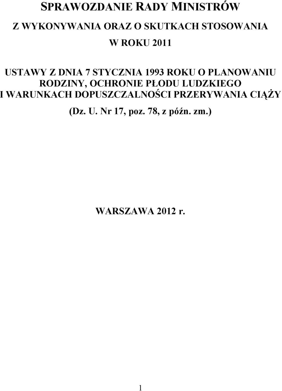 PLANOWANIU RODZINY, OCHRONIE PŁODU LUDZKIEGO I WARUNKACH