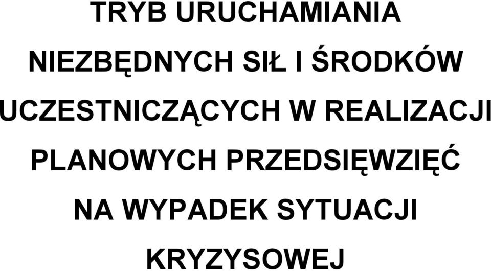 REALIZACJI PLANOWYCH