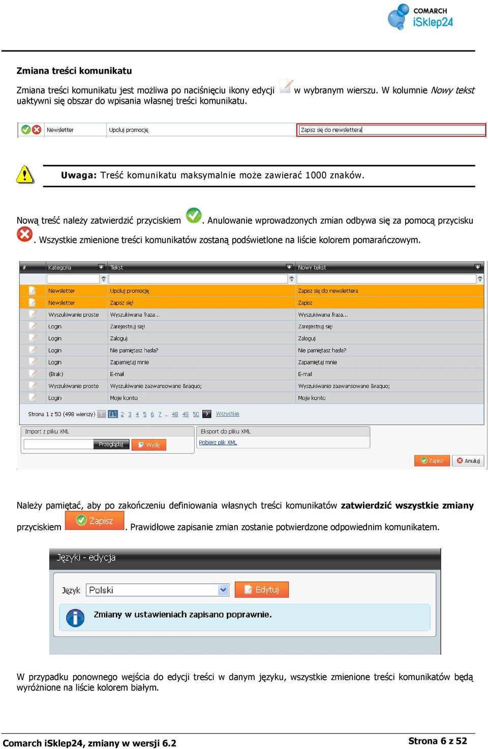 Wszystkie zmienione treści komunikatów zostaną podświetlone na liście kolorem pomarańczowym.