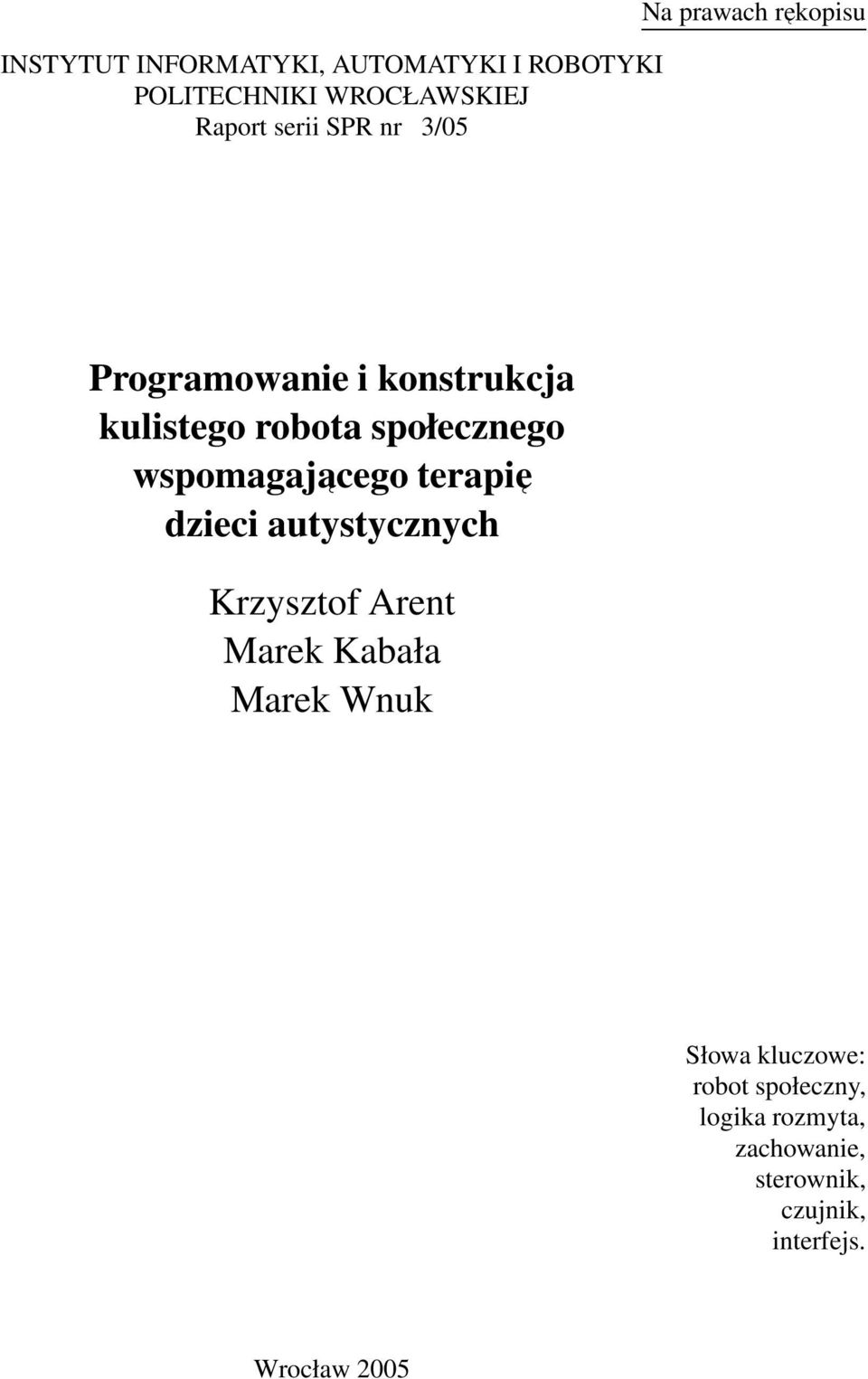 wspomagajacego terapie dzieci autystycznych Krzysztof Arent Marek Kabała Marek Wnuk Słowa