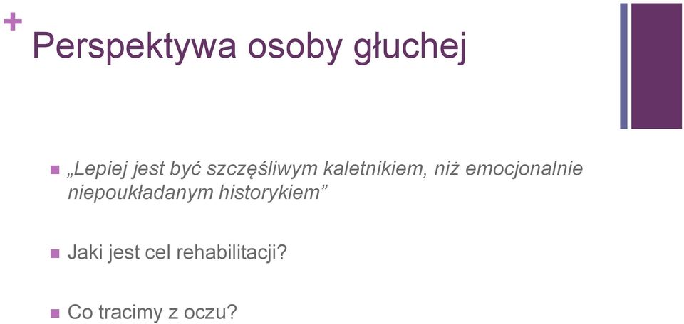 emocjonalnie niepoukładanym historykiem