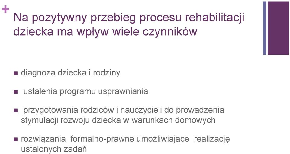 przygotowania rodziców i nauczycieli do prowadzenia stymulacji rozwoju