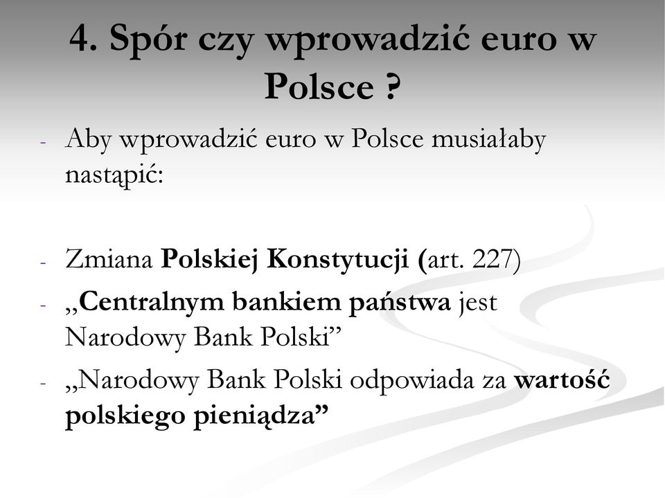 Polskiej Konstytucji (art.