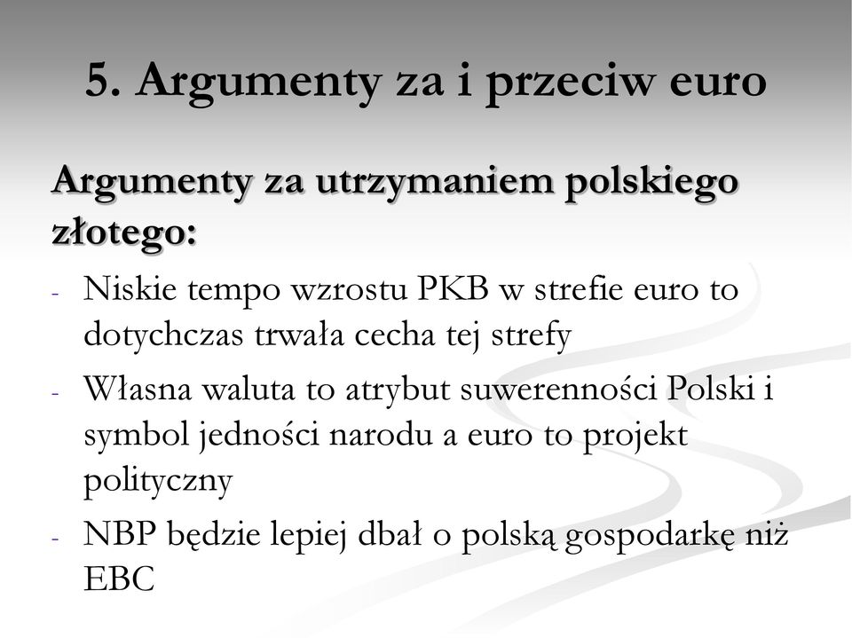 strefy - Własna waluta to atrybut suwerenności Polski i symbol jedności