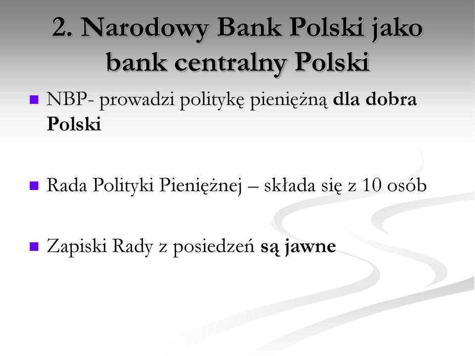 dobra Polski Rada Polityki Pieniężnej składa