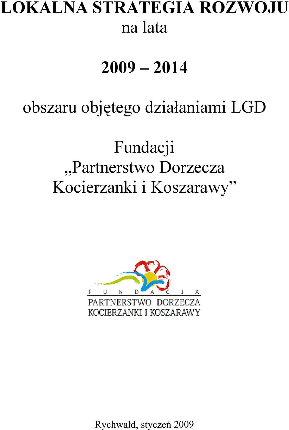 Fundacji Partnerstwo Dorzecza