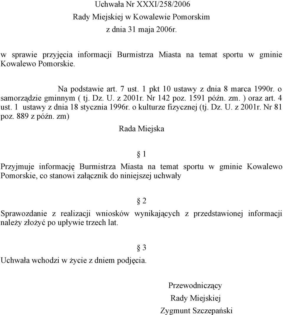 Dz. U. z 2001r. Nr 81 poz. 889 z późn.