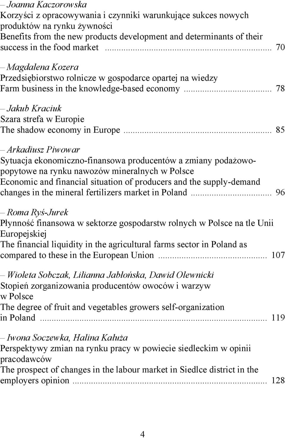 .. 78 Jakub Kraciuk Szara strefa w Europie The shadow economy in Europe.