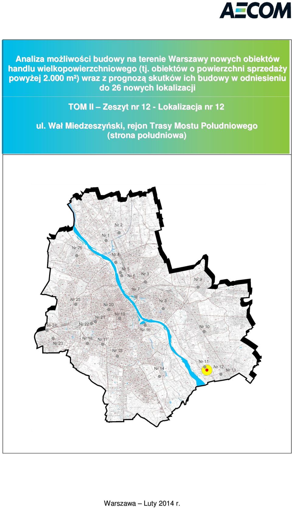 000 m²) wraz z prognoz skutków ich budowy w odniesieniu do 26 nowych lokalizacji TOM II