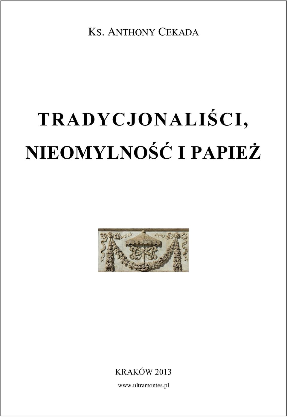 NIEOMYLNOŚĆ I PAPIEŻ