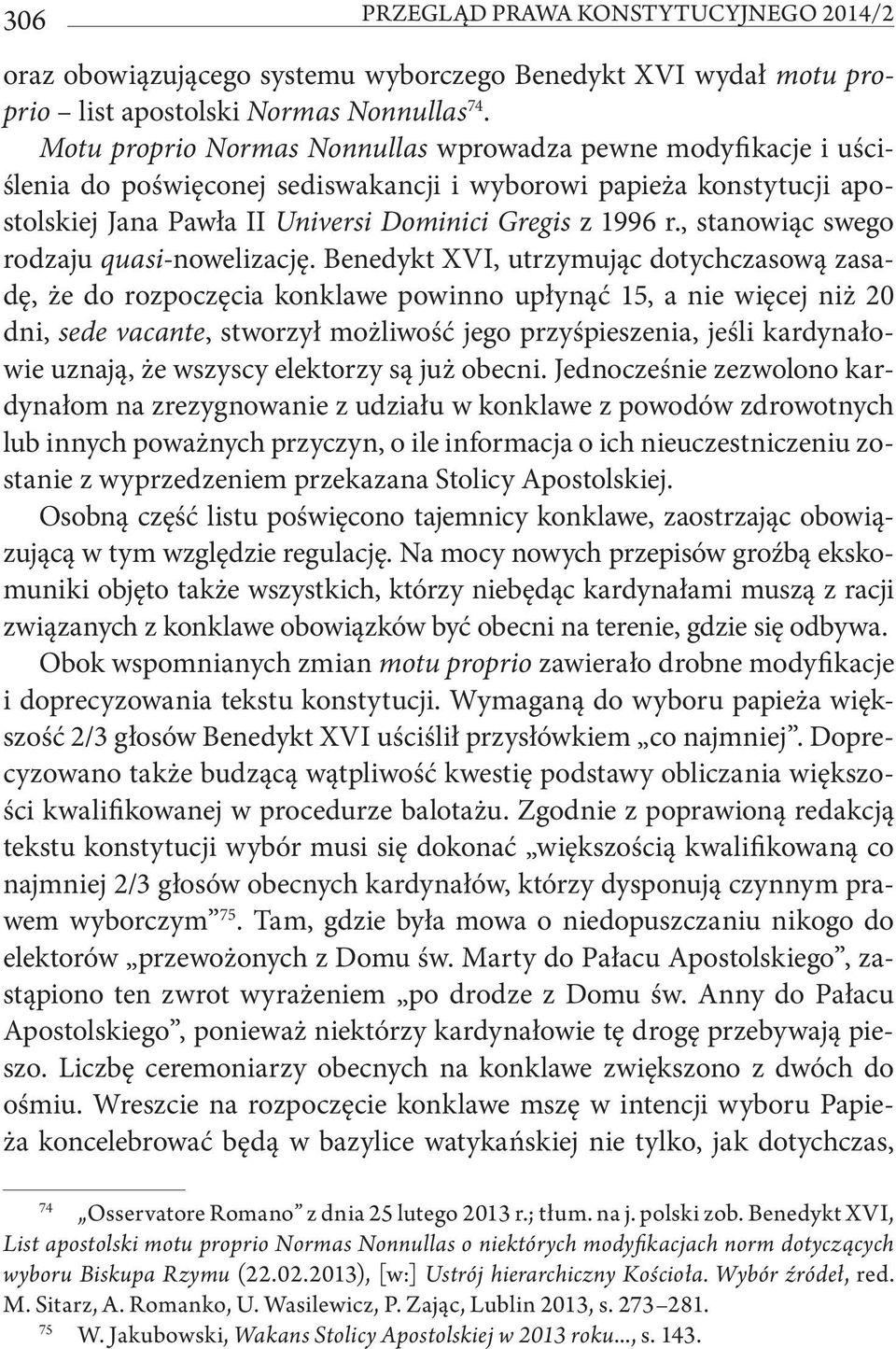 , stanowiąc swego rodzaju quasi-nowelizację.