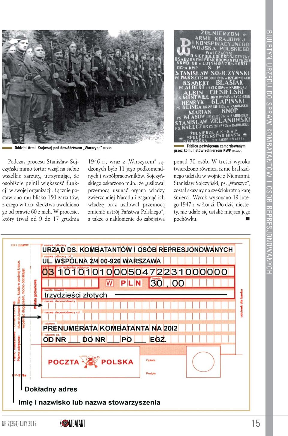 Łącznie postawiono mu blisko 150 zarzutów, z czego w toku śledztwa uwolniono go od prawie 60 z nich. W procesie, który trwał od 9 do 17 grudnia 1946 r.