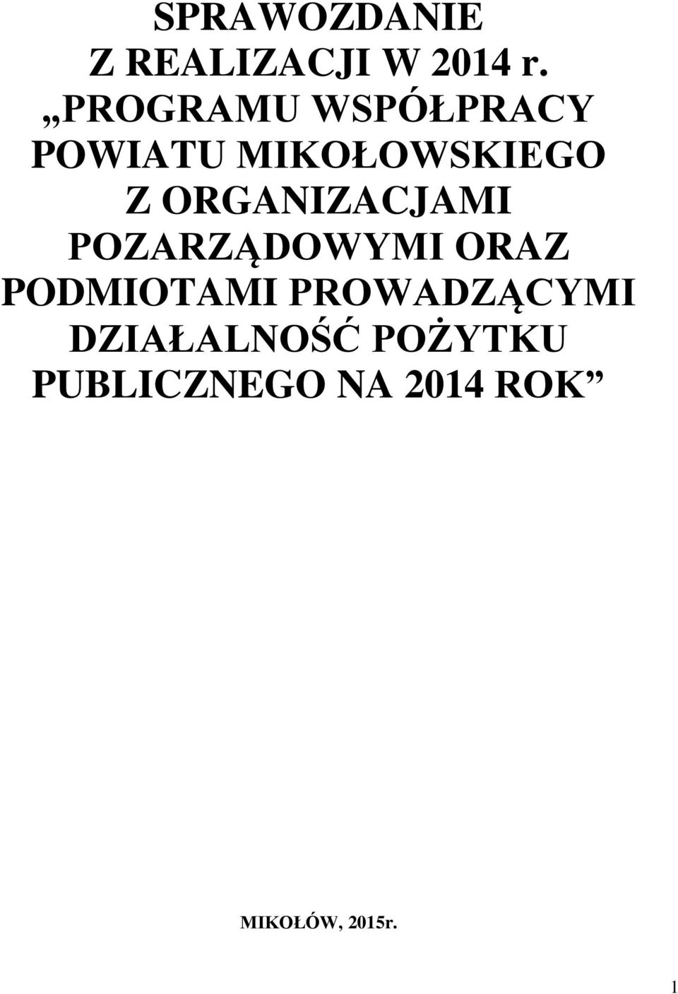 ORGANIZACJAMI POZARZĄDOWYMI ORAZ PODMIOTAMI