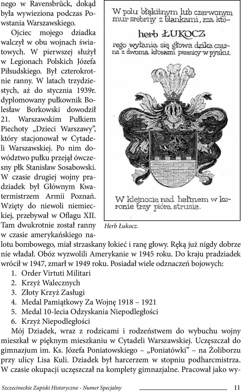 Warszawskim Pułkiem Piechoty Dzieci Warszawy, który stacjonował w Cytadeli Warszawskiej. Po nim dowództwo pułku przejął ówczesny płk Stanisław Sosabowski.