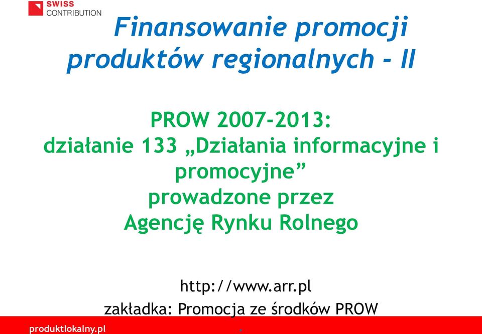 informacyjne i promocyjne prowadzone przez Agencję