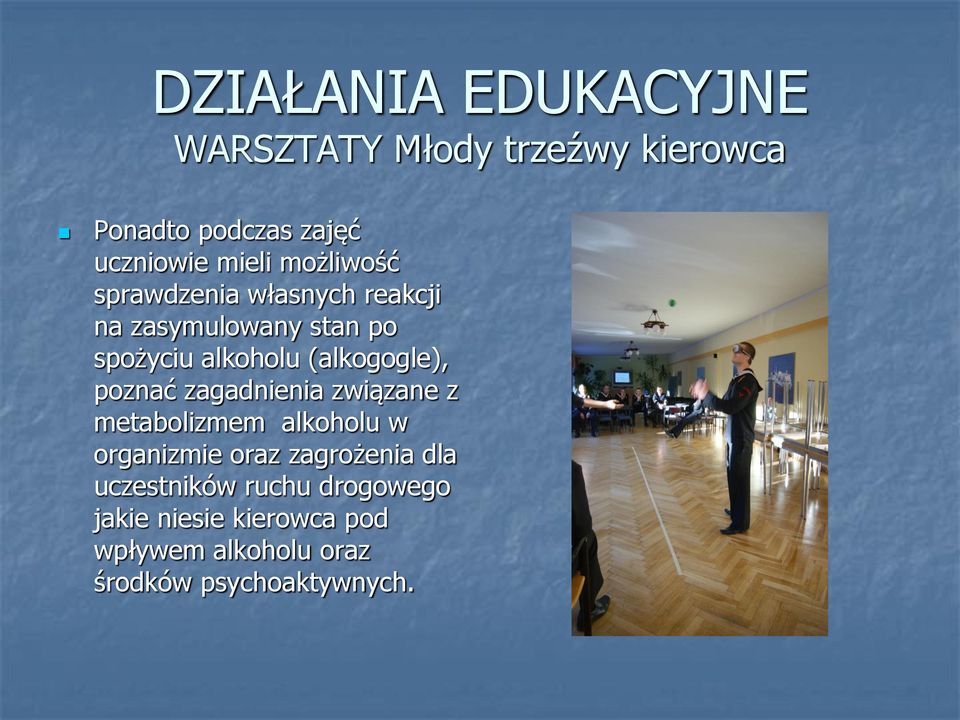 (alkogogle), poznać zagadnienia związane z metabolizmem alkoholu w organizmie oraz