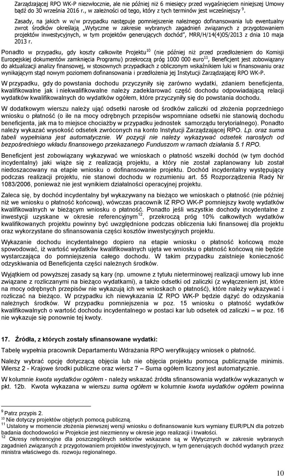 inwestycyjnych, w tym projektów generujących dochód, MRR/H/14(4)05/2013 z dnia 10 maja 2013 r.