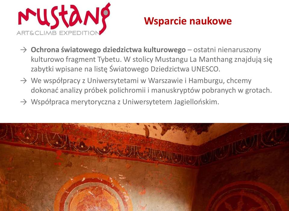 W stolicy Mustangu La Manthang znajdują się zabytki wpisane na listę Światowego Dziedzictwa UNESCO.