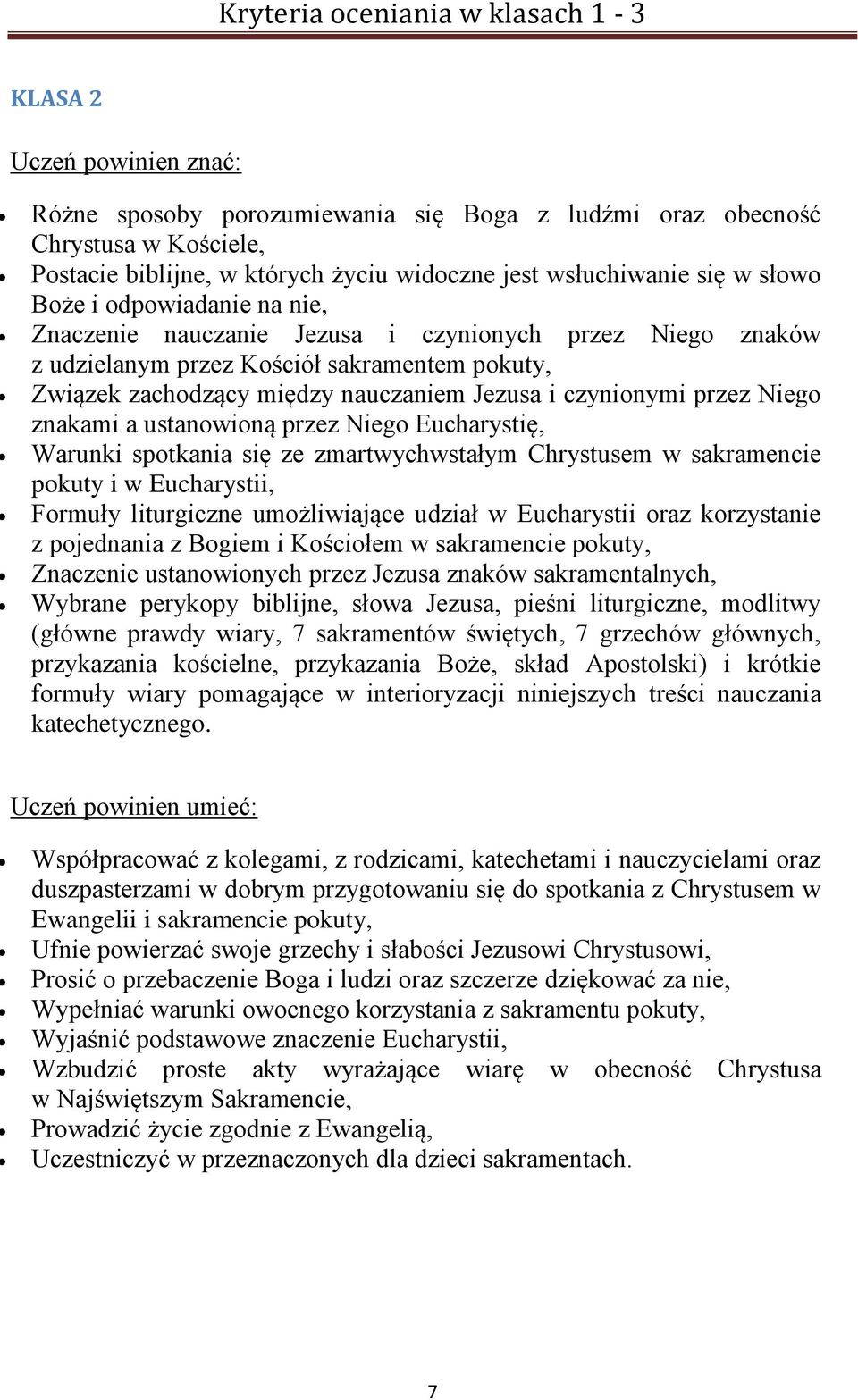 znakami a ustanowioną przez Niego Eucharystię, Warunki spotkania się ze zmartwychwstałym Chrystusem w sakramencie pokuty i w Eucharystii, Formuły liturgiczne umożliwiające udział w Eucharystii oraz