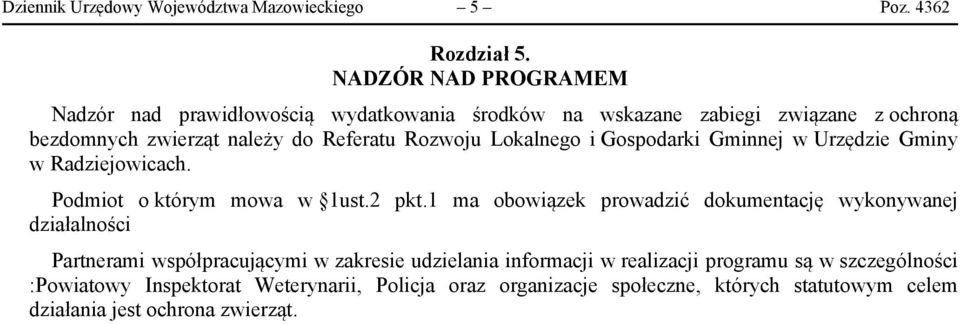 Lokalnego i Gospodarki Gminnej w Urzędzie Gminy w Radziejowicach. Podmiot o którym mowa w 1ust.2 pkt.