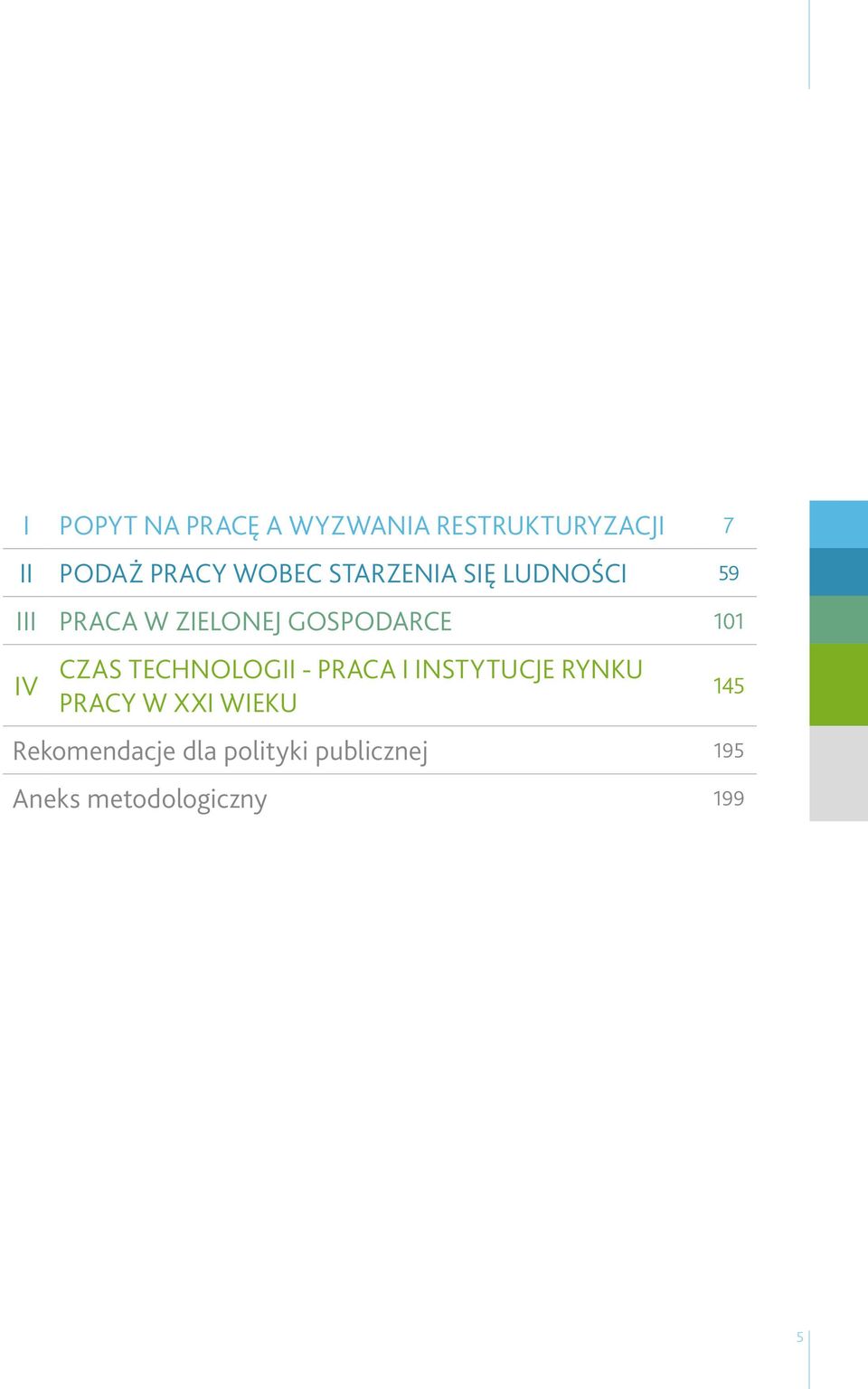 101 IV CZAS TECHNOLOGII - PRACA I INSTYTUCJE RYNKU PRACY W XXI