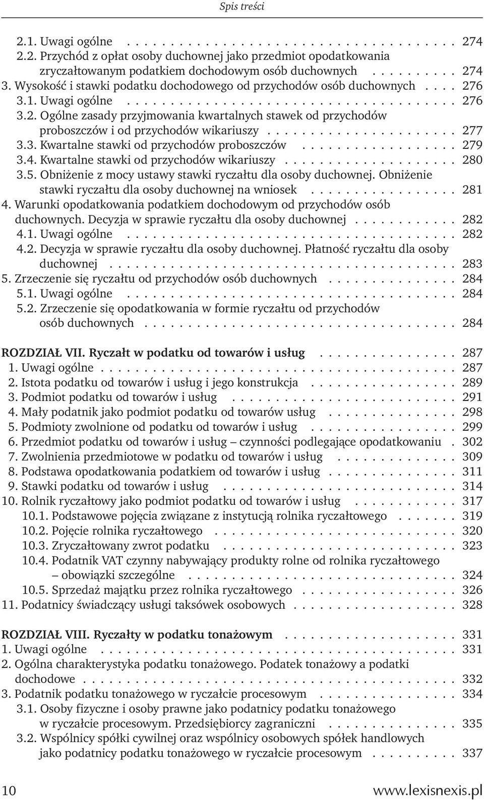 ..................... 277 3.3. Kwartalne stawki od przychodów proboszczów.................. 279 3.4. Kwartalne stawki od przychodów wikariuszy.................... 280 3.5.