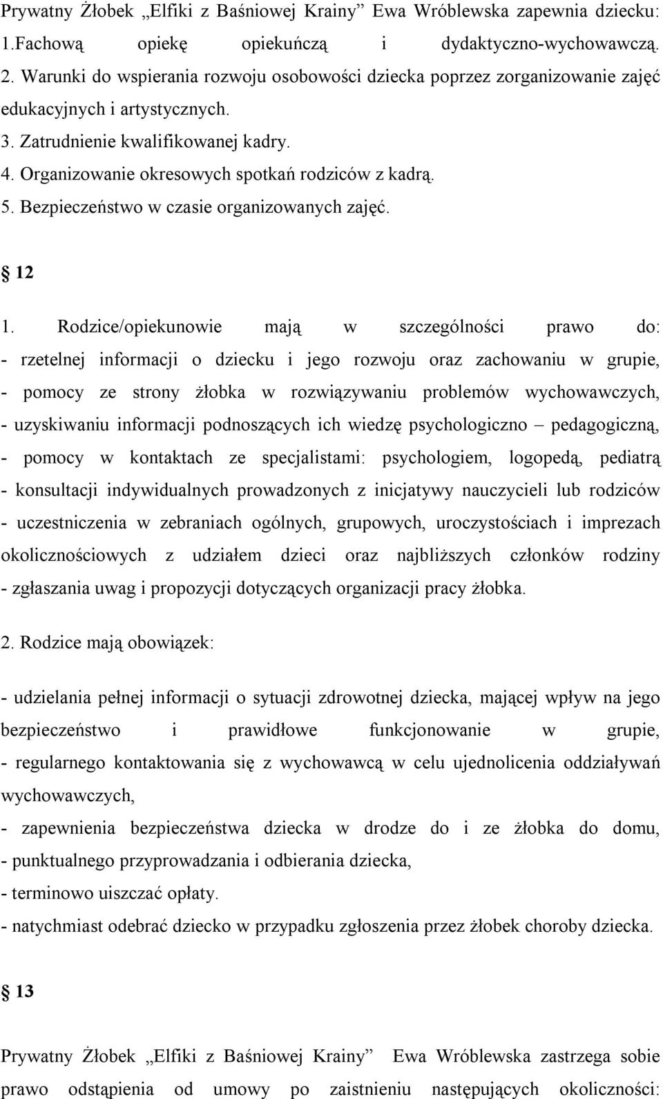 5. Bezpieczeństwo w czasie organizowanych zajęć. 12 1.