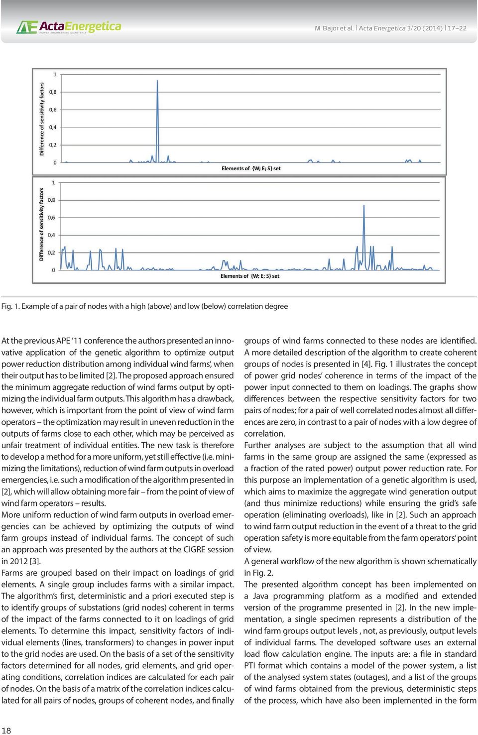 optimize output power reduction distribution among individual wind farms, when their output has to be limited [2].