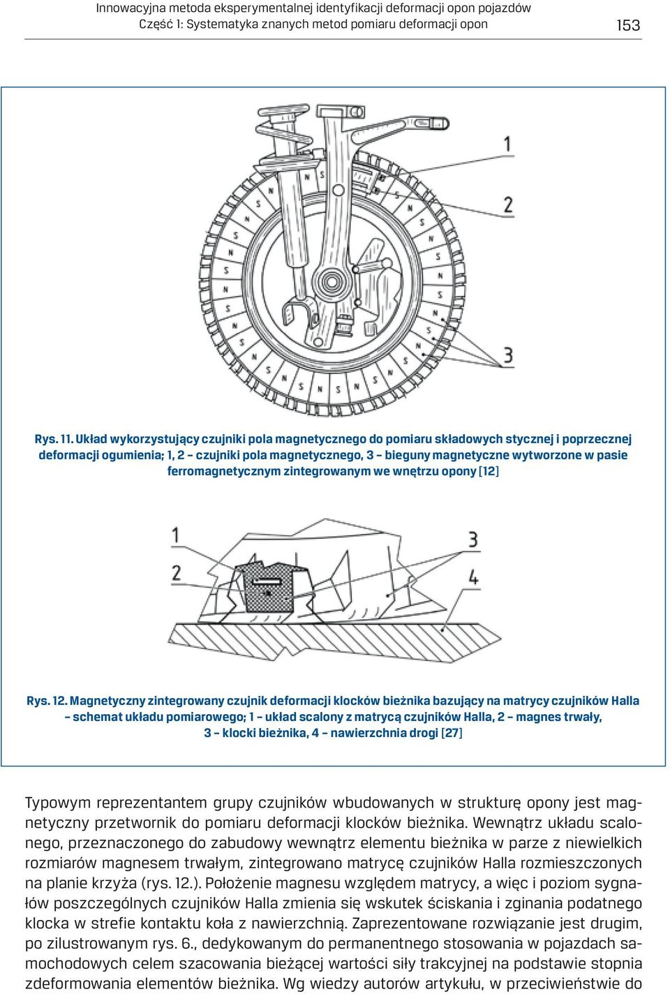 ferromagnetycznym zintegrowanym we wnętrzu opony [12] Rys. 12.