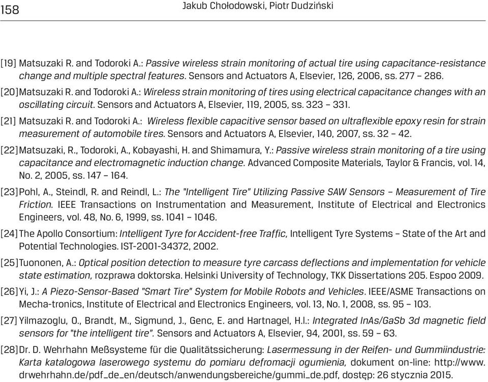 Sensors and Actuators A, Elsevier, 119, 2005, ss. 323 331. [21] Matsuzaki R. and Todoroki A.