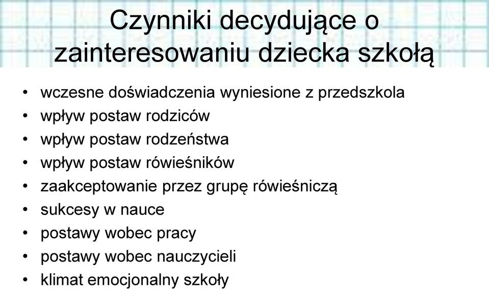 wpływ postaw rówieśników zaakceptowanie przez grupę rówieśniczą sukcesy w