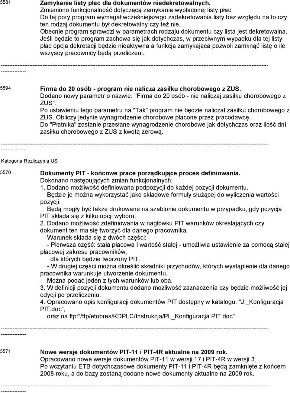 Obecnie program sprawdzi w parametrach rodzaju dokumentu czy lista jest dekretowalna.