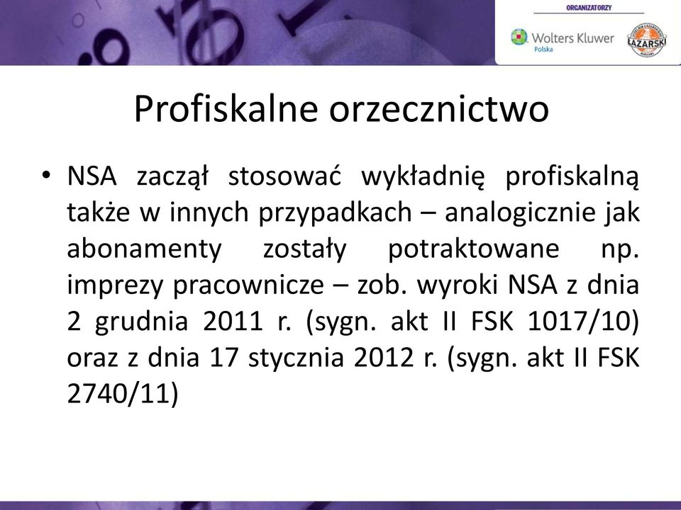 imprezy pracownicze zob. wyroki NSA z dnia 2 grudnia 2011 r. (sygn.