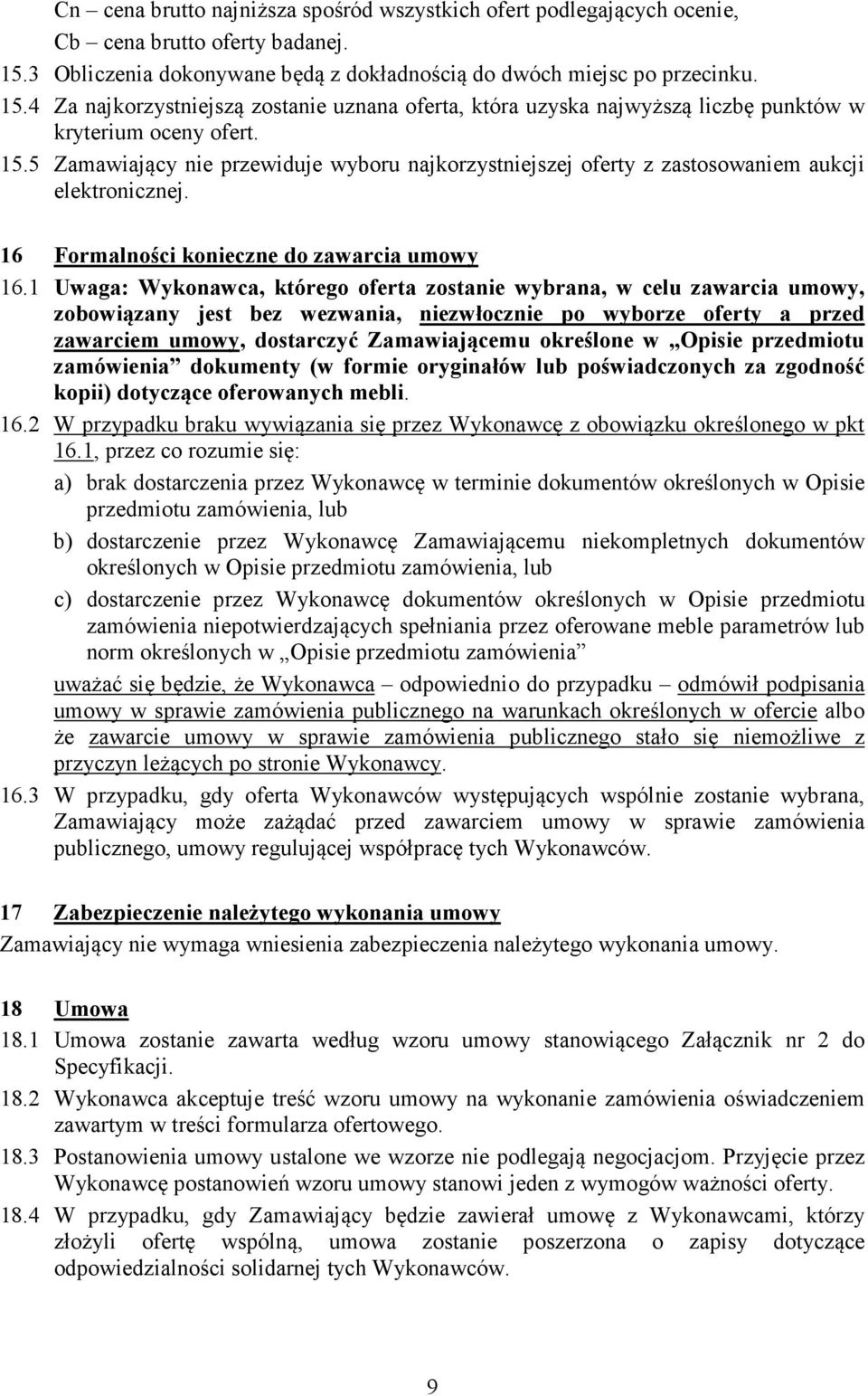 16 Formalności konieczne do zawarcia umowy 16.