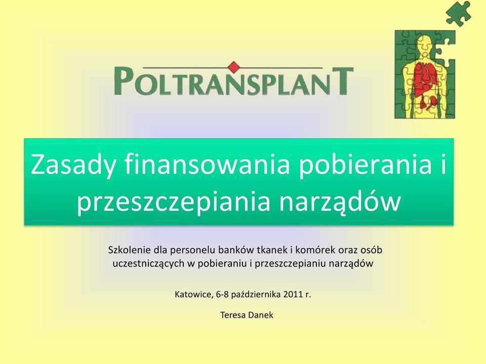 komórek oraz osób uczestniczących w pobieraniu i