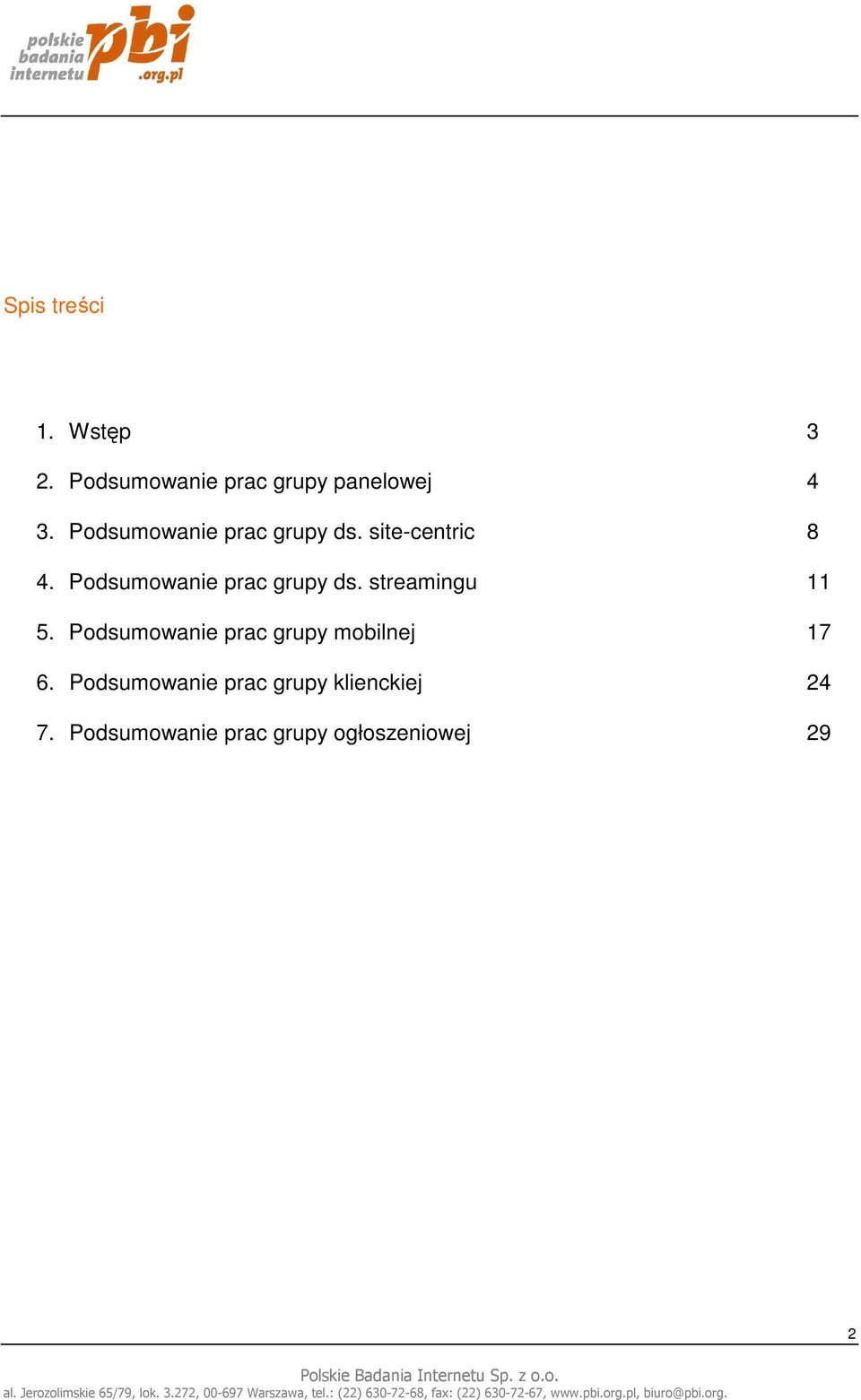 Podsumowanie prac grupy ds. streamingu 11 5.