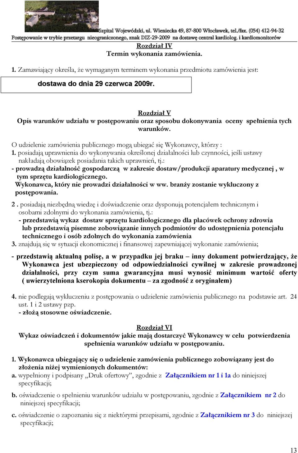 posiadają uprawnienia do wykonywania określonej działalności lub czynności, jeśli ustawy nakładają obowiązek posiadania takich uprawnień, tj.