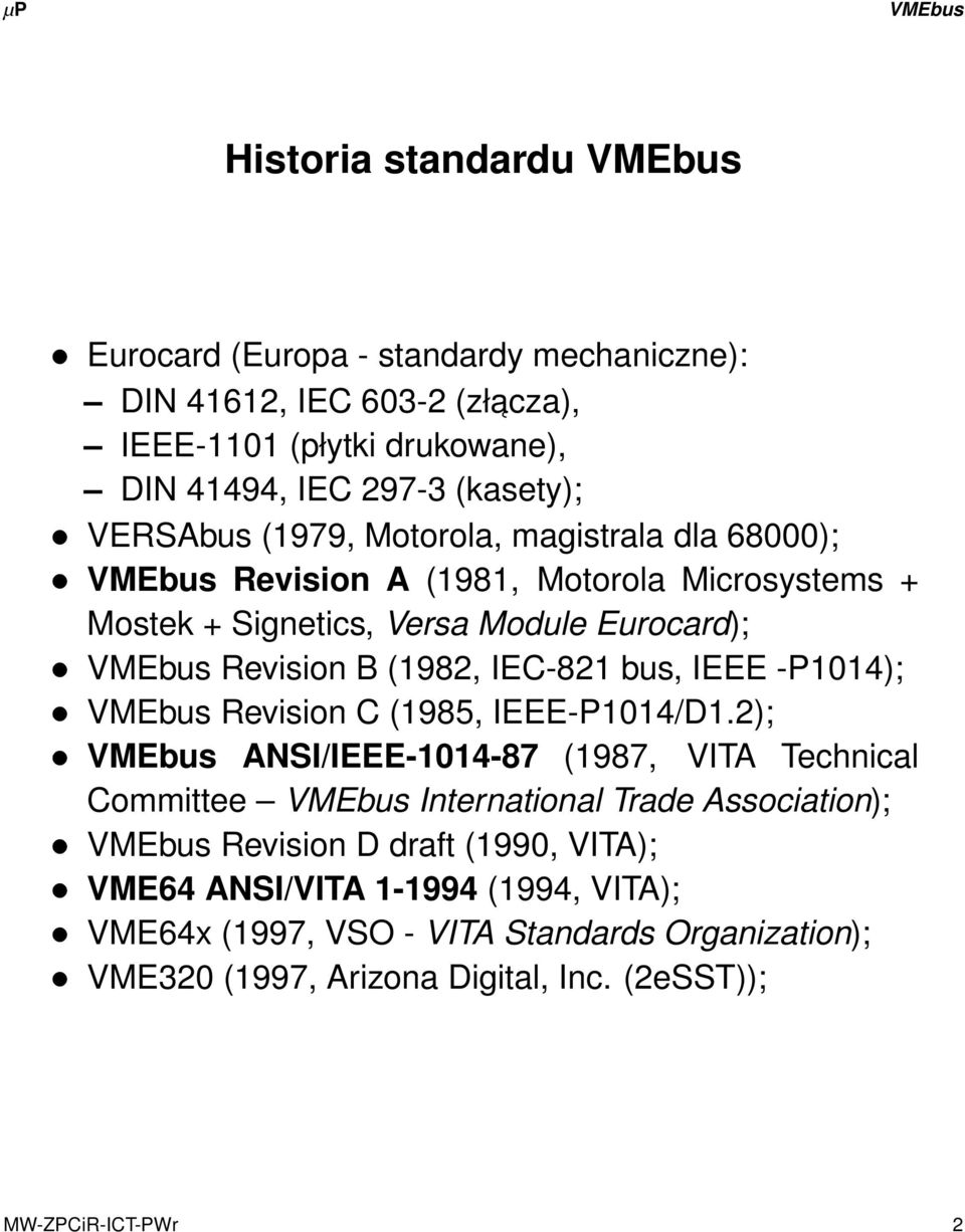 IC-821 bus, I -P1014); VMbus Revision C (1985, I-P1014/D1.