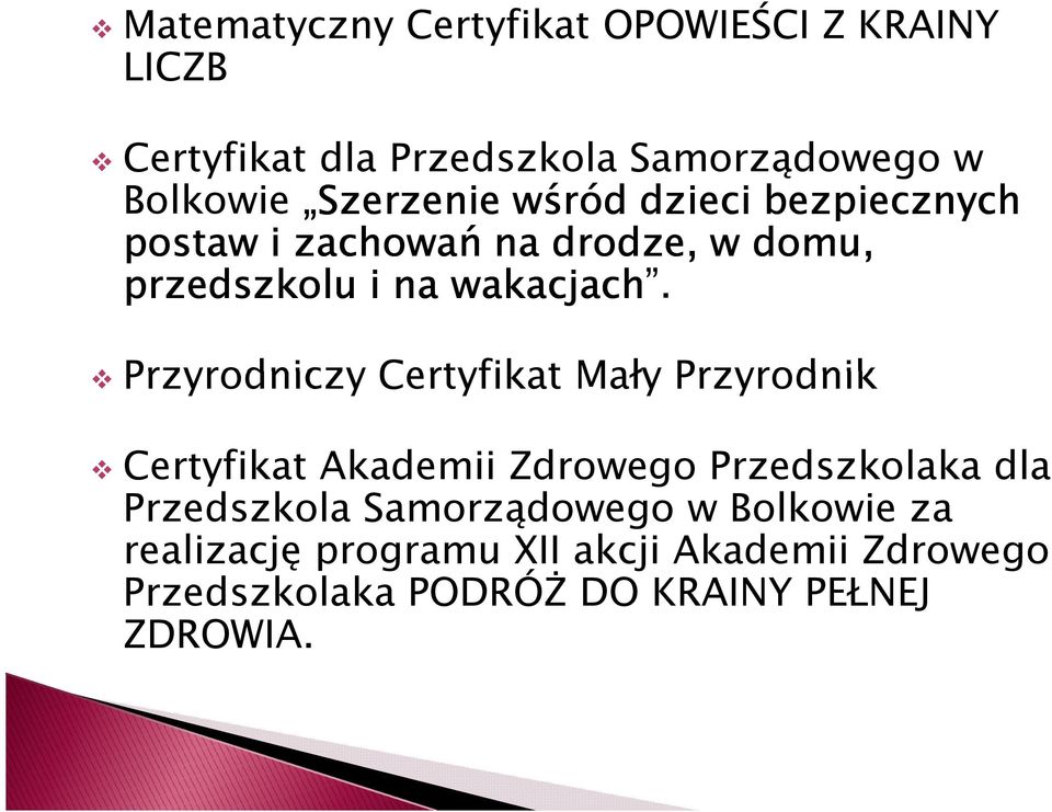 Przyrodniczy Certyfikat Mały Przyrodnik Certyfikat Akademii Zdrowego Przedszkolaka dla Przedszkola