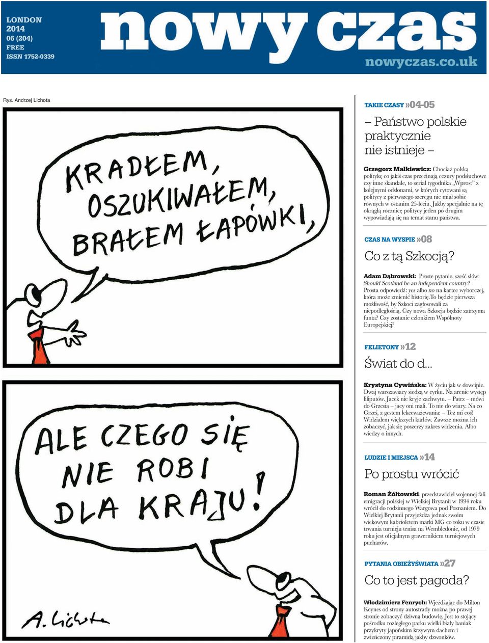 tygodnika Wprost z kolejnymi odsłonami, w których cytowani są politycy z pierwszego szeregu nie miał sobie równych w ostanim 25-leciu.