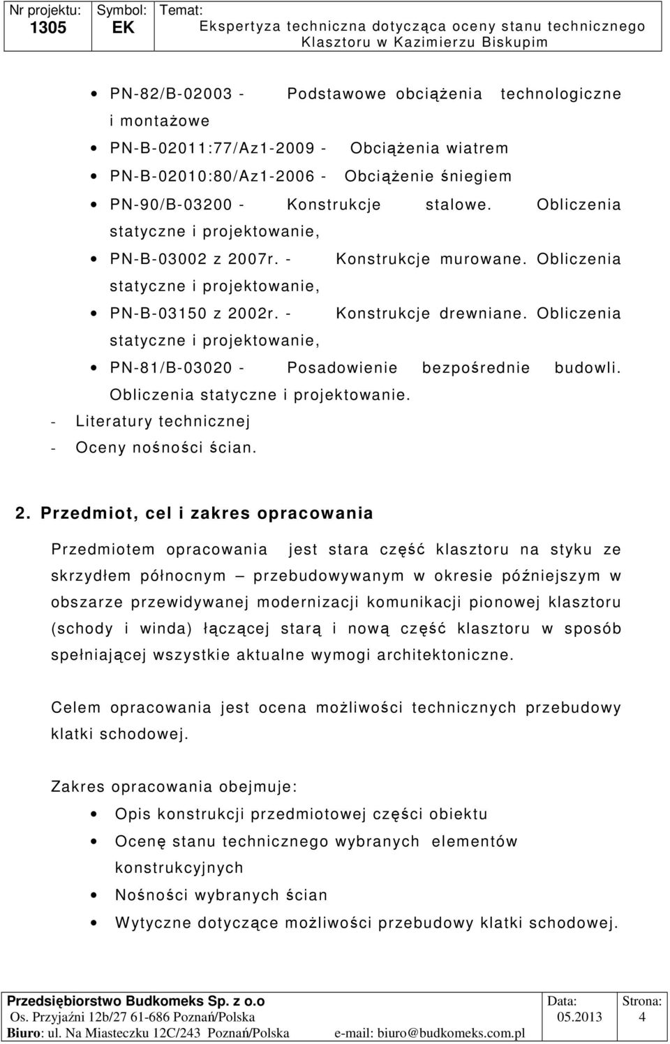 Obliczenia statyczne i projektowanie, PN-81/B-03020 - Posadowienie bezpośrednie budowli. Obliczenia statyczne i projektowanie. - Literatury technicznej - Oceny nośności ścian. 2.